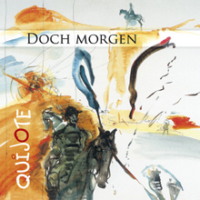CD Doch morgen Trio Quijote: Sabine Kühnrich, Ludwig Streng, Wolfram Hennig-Ruitz
